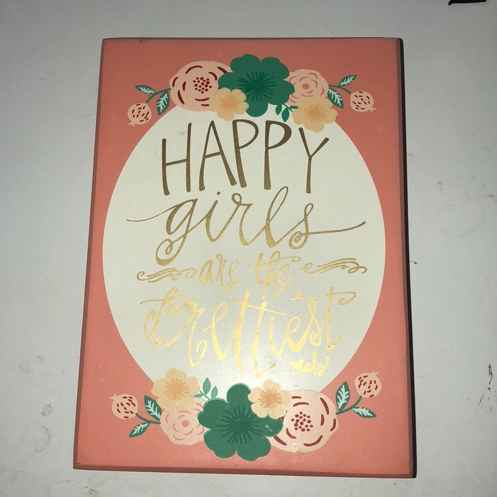 “Happy girls are the prettiest” frame